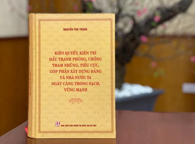 Sách của Tổng bí thư Nguyễn Phú Trọng về phòng, chống tham nhũng, tiêu cực... sắp ra mắt 2