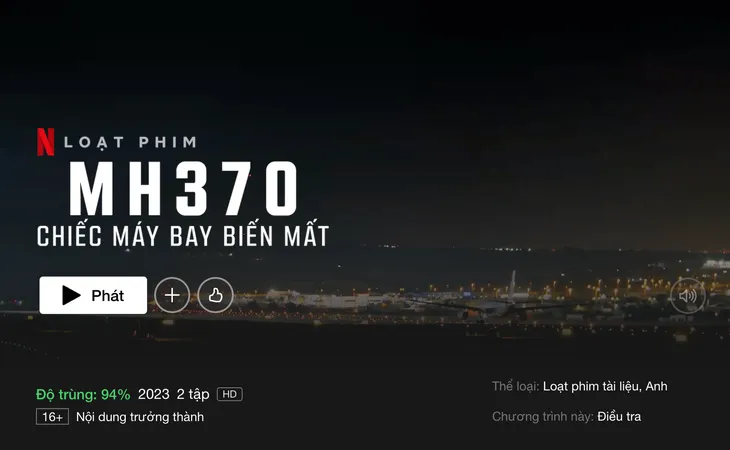 Phim 'MH370: Chiếc máy bay biến mất': Netflix đã gỡ tập phim sai sự thật về Việt Nam 1