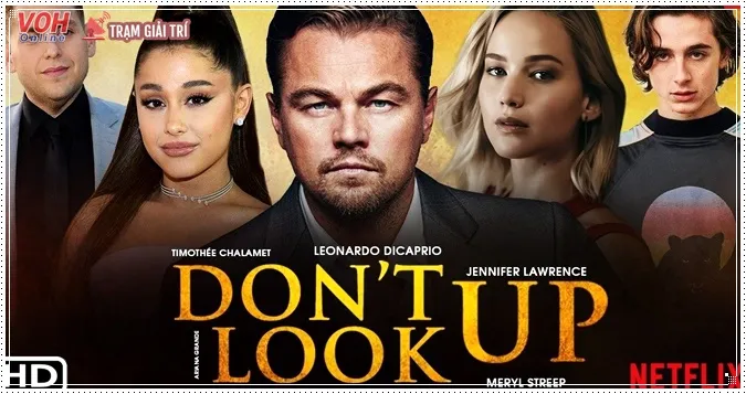 Dàn diễn viên đình đám trong Don't Look Up (2021)