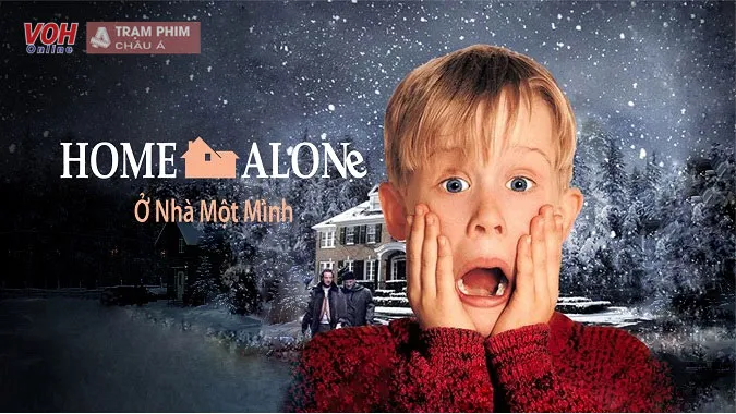 . Home Alone - Ở nhà một mình