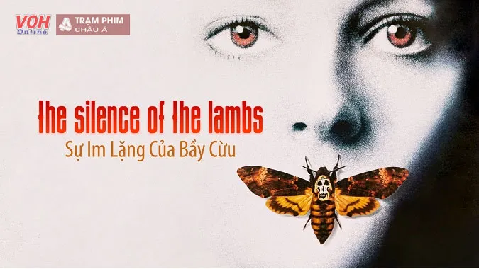 The Silence of the Lambs - Sự im lặng của bầy cừu