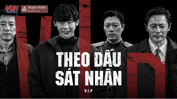 Theo Dấu Sát Nhân - VIP (2017)