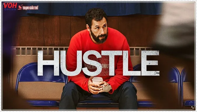 Nhân vật của Adam Sandler trong Hustle (2022)