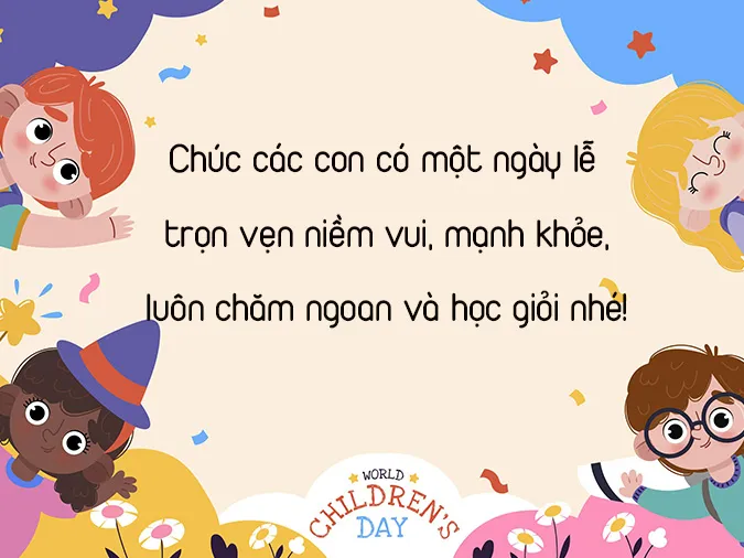 85 lời chúc 1/6 hay dành tặng bé nhân Ngày Quốc tế Thiếu nhi 4