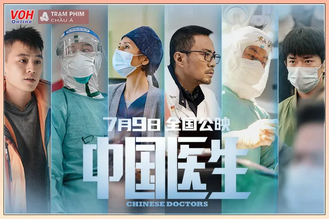 Bác Sĩ Trung Quốc quy tụ dàn diễn viên nổi tiếng, tái hiện chân thực quá trình sống và làm việc của các y bác sĩ trong giai đoạn đại dịch hoành hành