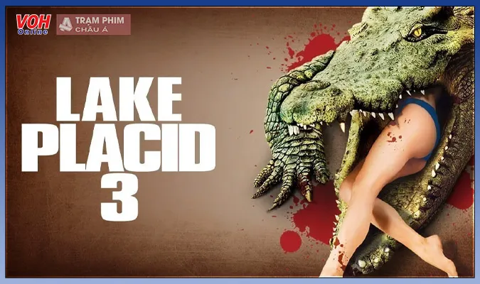 Series phim quái vật cá sấu Lake Placid phần 3 mang tới những câu chuyện đáng sợ và rùng rợn hơn