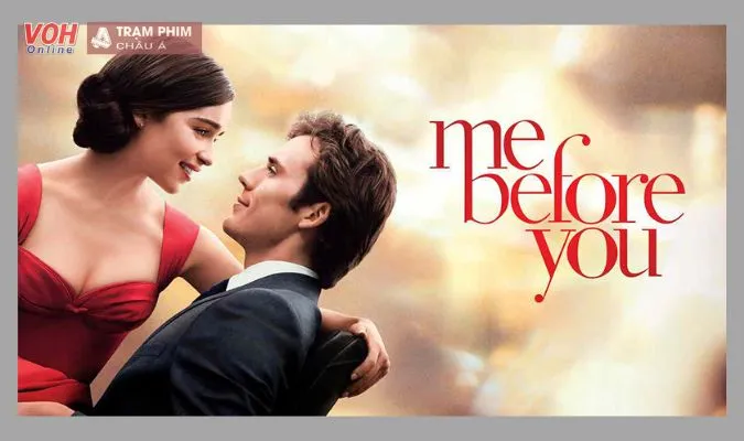 Me Before You - Trước Ngày em đến (2016)