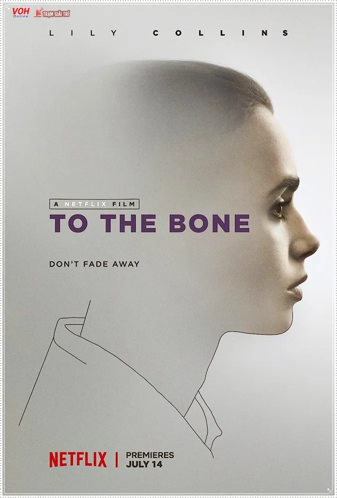 To the Bone - Da Bọc Xương (2017)