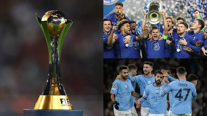 Cùng với Real, Chelsea và Man City sẽ tham dự FIFA Club World Cup 2025