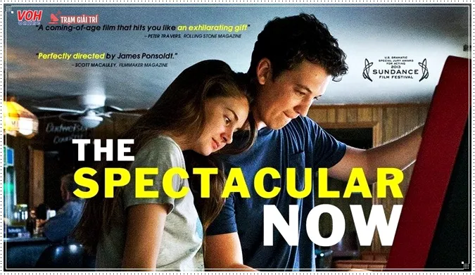 The Spectacular Now - Thực Tại Hoàn Mỹ (2013) 