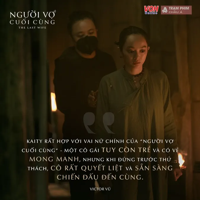 Người Vợ Cuối Cùng - Cú bắt tay của Victor Vũ và Kaity Nguyễn có gì đặc biệt 6