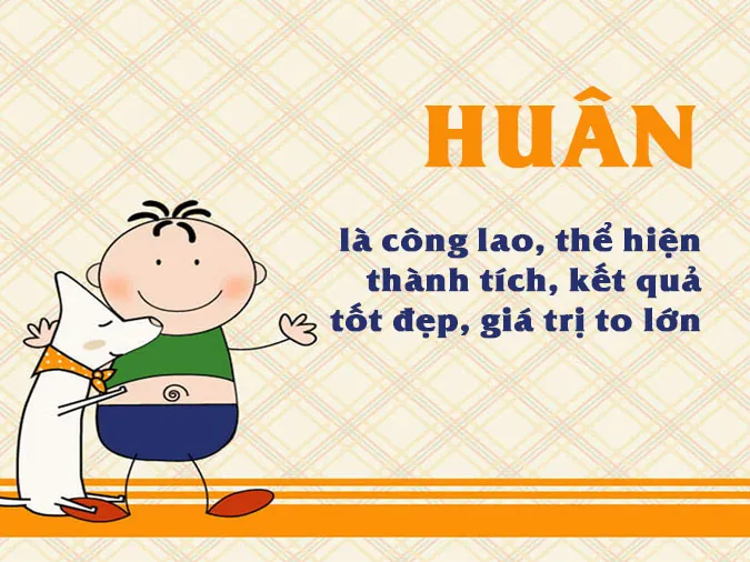 (chèn link) Ý nghĩa tên Huân và những cách đặt tên Huân ấn tượng 1