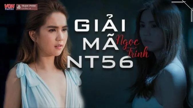 Giải Mã NT56 - Phim ngắn Ngọc Trinh đóng chính 