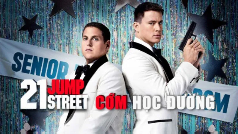 21 Jump Street - Cớm Học Đường (2012)