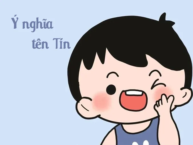 Tên Tín có ý nghĩa gì? Tên đệm, biệt danh, chữ ký cho tên Tín 1