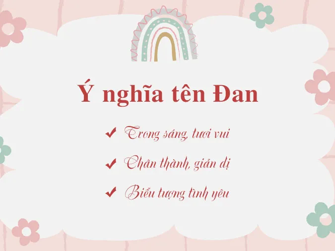 Ý nghĩa tên Đan, gợi ý tên đệm, tên biệt danh, chữ ký tên Đan hay nhất 1