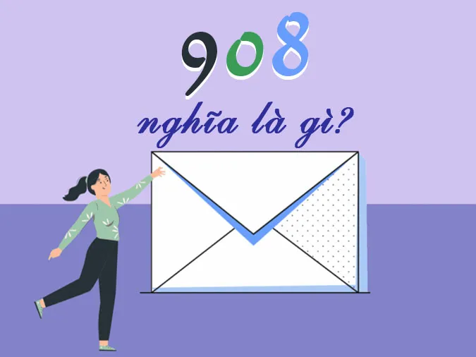 Ý nghĩa số 908 là gì trong tình yêu và cuộc sống? 1