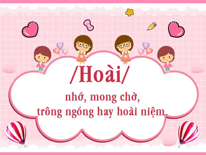 Tên Hoài có ý nghĩa gì? Gợi ý tên đệm, biệt danh, chữ ký tên Hoài 1