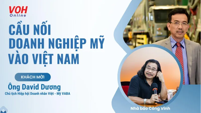 David Dương: Việt Nam chính là “mỏ vàng” để đầu tư của Hoa Kỳ 1