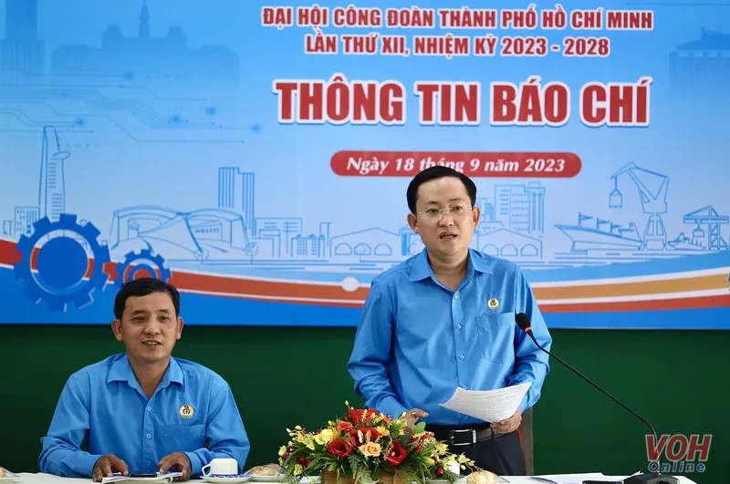 Phó Chủ tịch LĐLĐ TPHCM: Sẵn sàng cho Đại hội Công đoàn TPHCM lần thứ XII, nhiệm kỳ 2023–2028 1