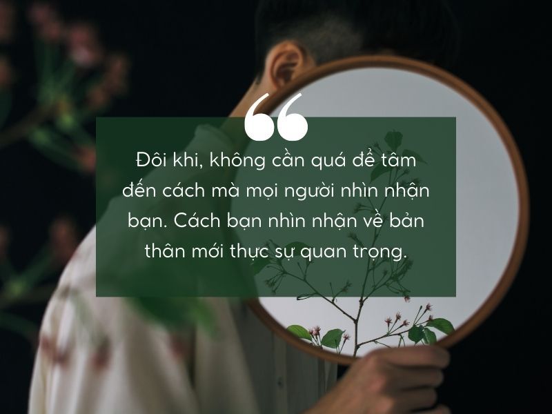 Những câu nói hay về nhân cách sống đáng suy ngẫm, đọc là “thấm” 10