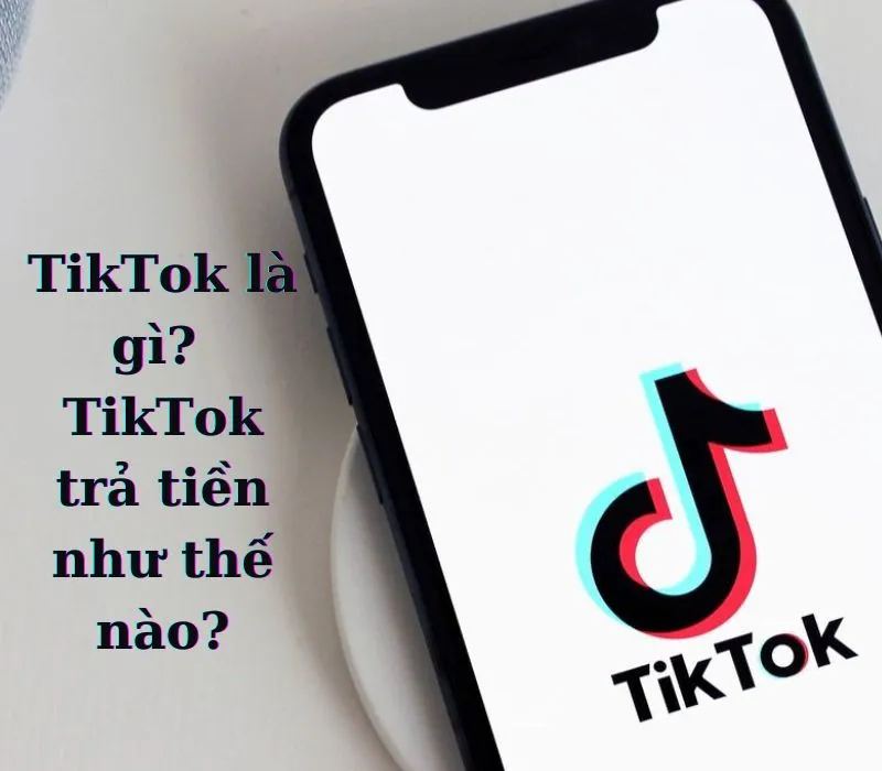 Cách kiếm tiền trên TikTok hiệu quả nhất 2023 1