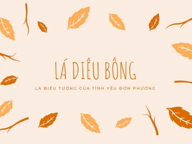 Lá diêu bông là gì? Nguồn gốc và ý nghĩa của lá diêu bông 1