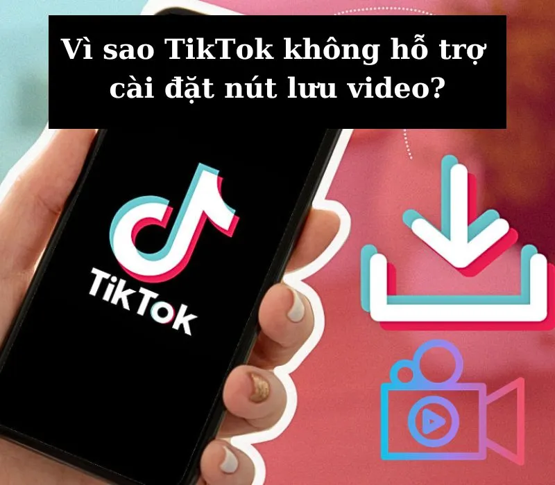 Hướng dẫn cách lưu video TikTok không có nút lưu đơn giản nhất 1