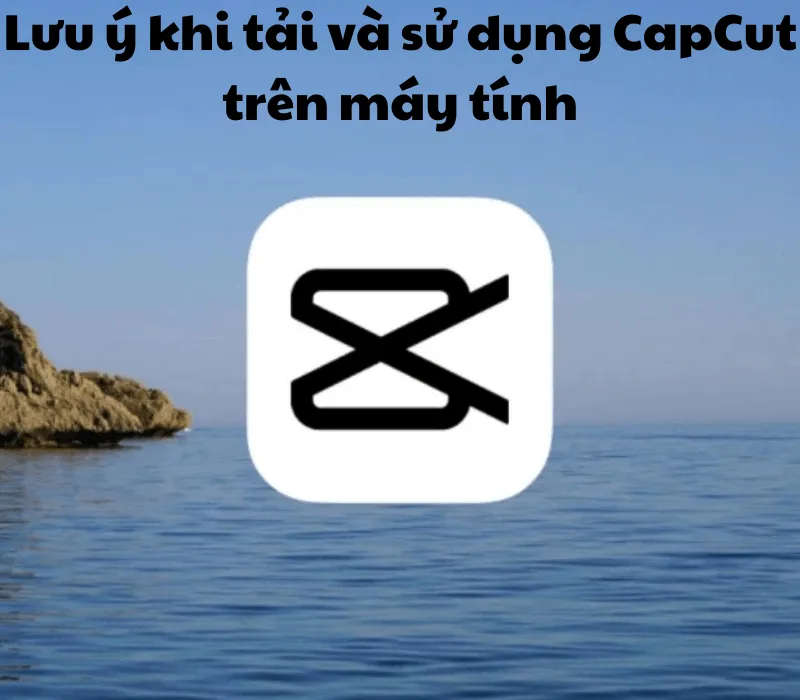 Hướng dẫn cách tải CapCut trên máy tính miễn phí đơn giản 15