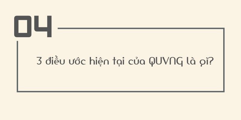 QUVNG: Chúng ta sẽ tỏa sáng nếu là chính mình 11