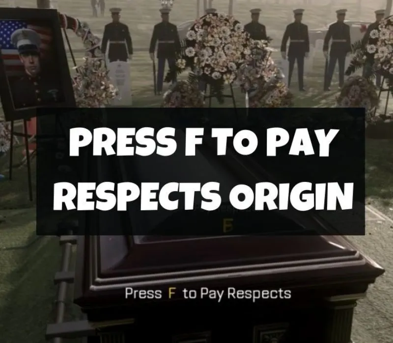 F là gì? Nguồn gốc và ý nghĩa của Press F to pay Respects 2