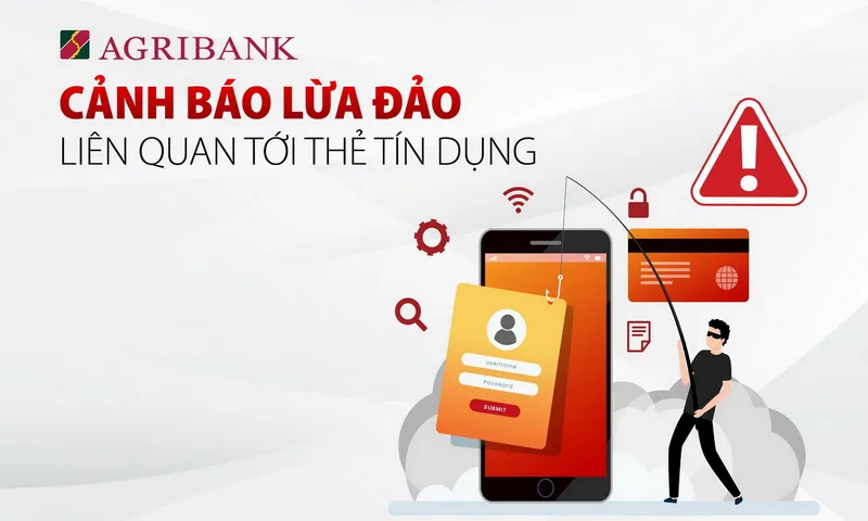 Agribank cảnh báo các hình thức lừa đảo liên quan tới thẻ tín dụng 1