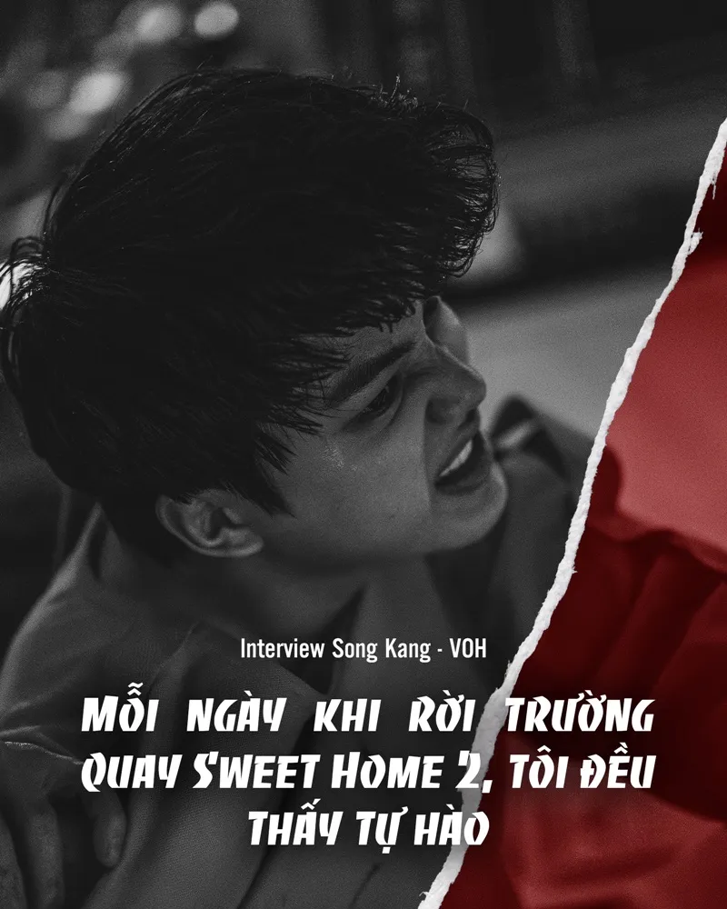 Phỏng vấn độc quyền Song Kang: "Mỗi ngày khi rời trường quay Sweet Home 2, tôi đều thấy tự hào" 6