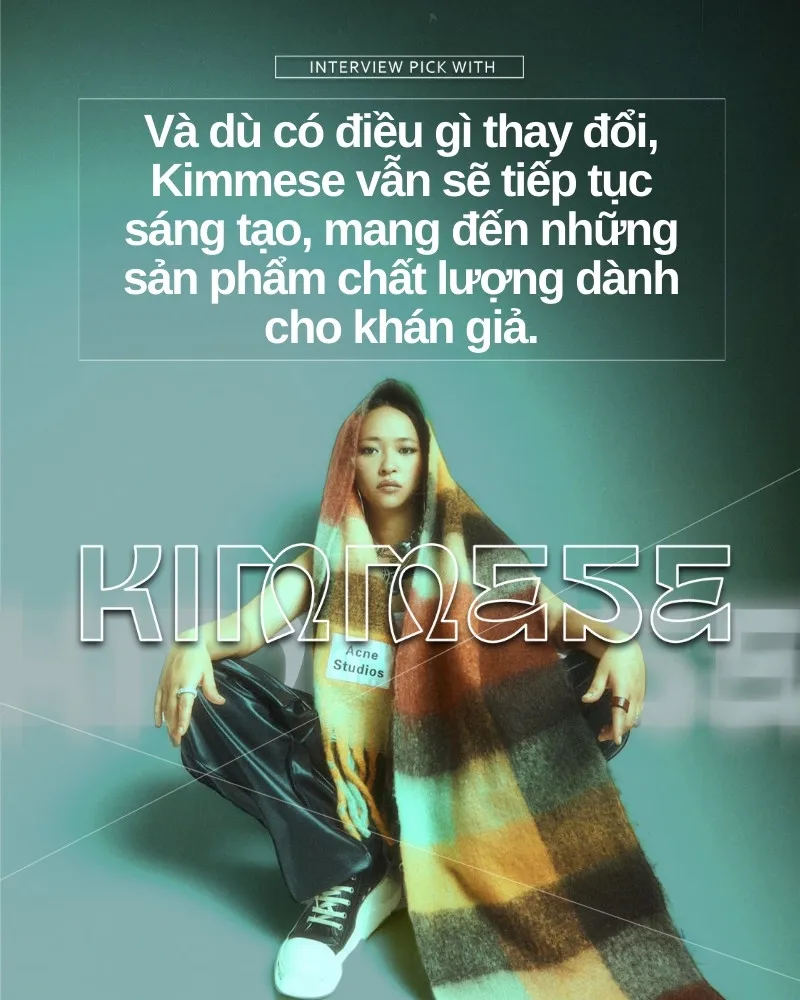 Kimmese giờ đã trầm hơn, biết cách 