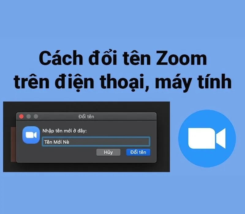 Cách đổi tên trên Zoom bằng máy tính, điện thoại cực nhanh 1