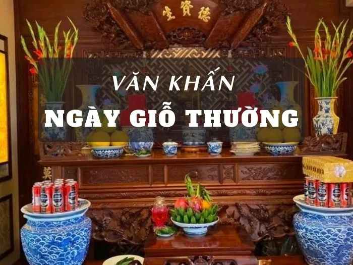 Tổng hợp các bài văn khấn ngày giỗ ông bà, cha mẹ chuẩn nhất 3