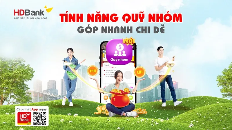 Thêm tính năng Quỹ nhóm, App HDBank tiếp tục gia tăng lợi ích của hệ sinh thái số 1