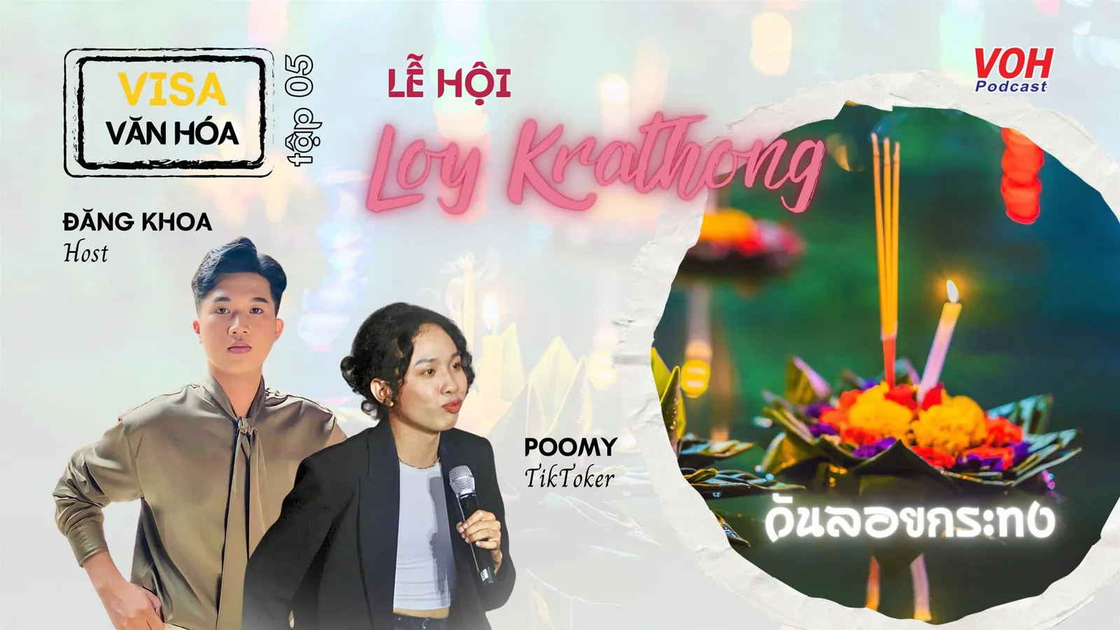#005. Lễ hội Loy Krathong: Đậm đà bản sắc văn hóa Thái 