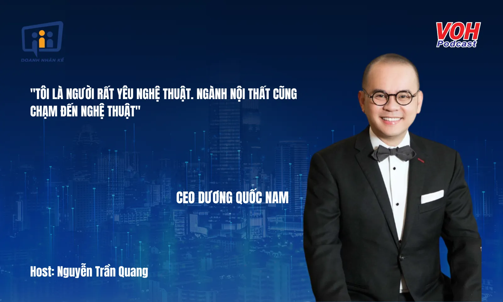 CEO Dương Quốc Nam: Bản giao kèo với gia đình và sự ra đời của thương hiệu Phố Xinh | DNK #103