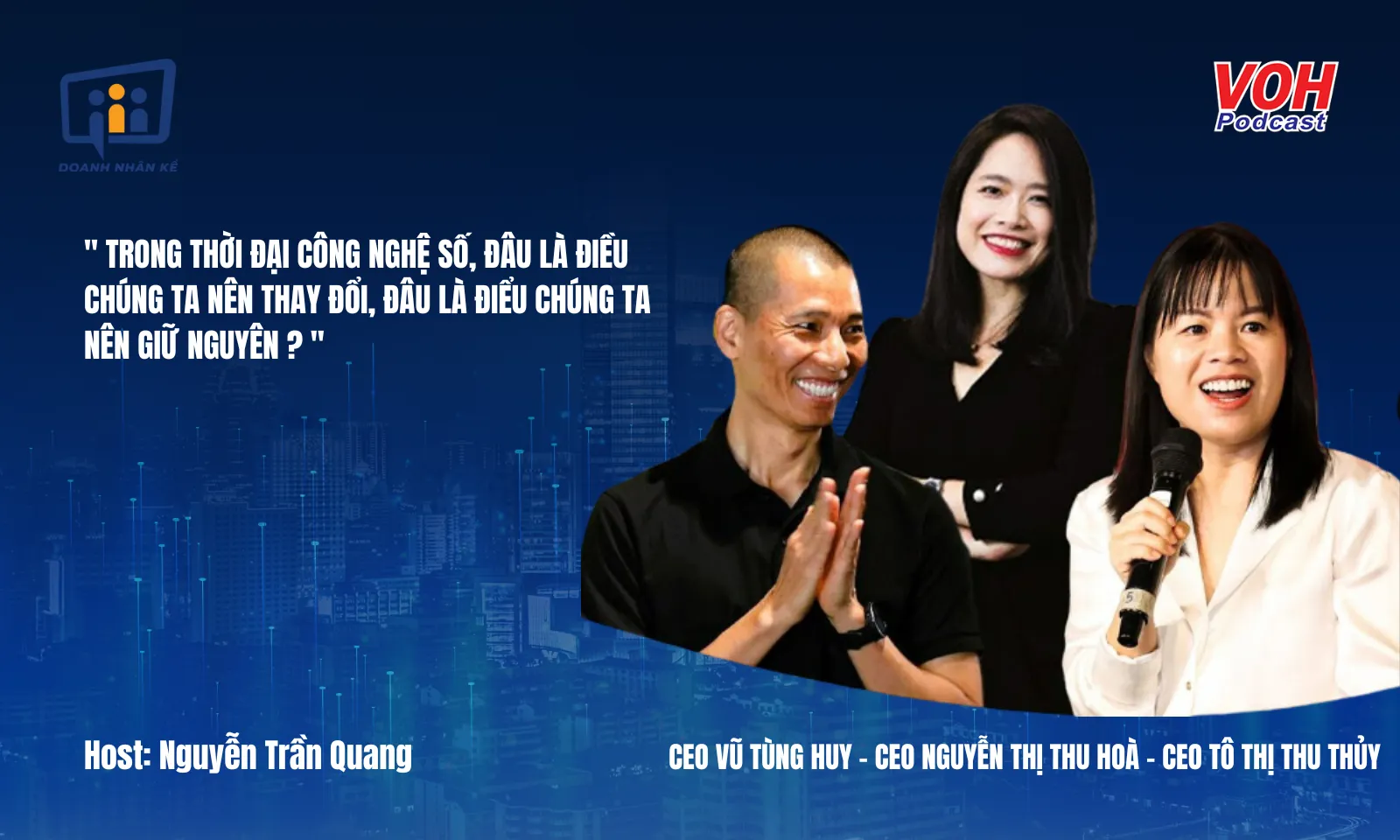 Toạ đàm Office 4.0: Kết nối không gian làm việc và sự thành công trong thời đại công nghệ | DNK #118