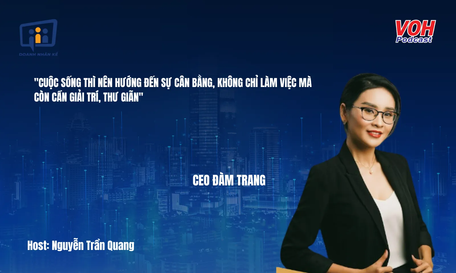CEO Đàm Trang: Edutainment chìa khóa chiến lược doanh nghiệp hiện đại | DNK #112