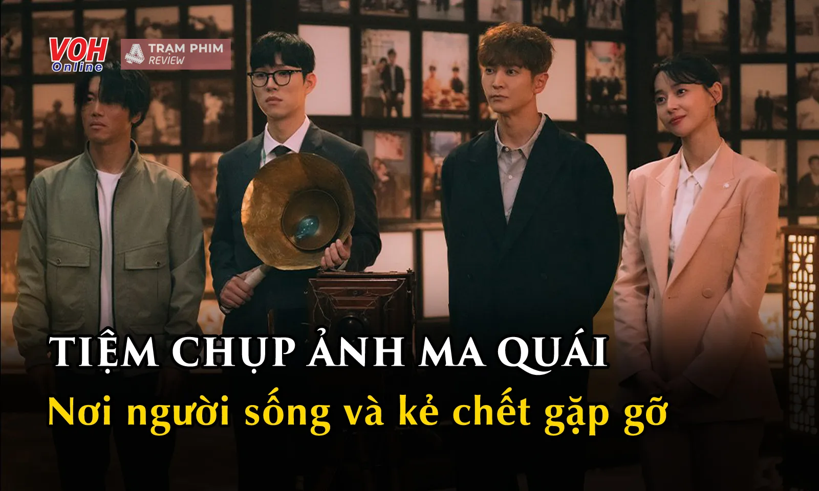 Tiệm Chụp Ảnh Ma Quái: Nơi người sống và kẻ chết gặp gỡ