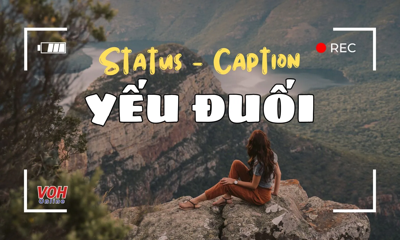 50+ stt yếu đuối ý nghĩa, câu nói hay về yếu đuối đáng suy ngẫm