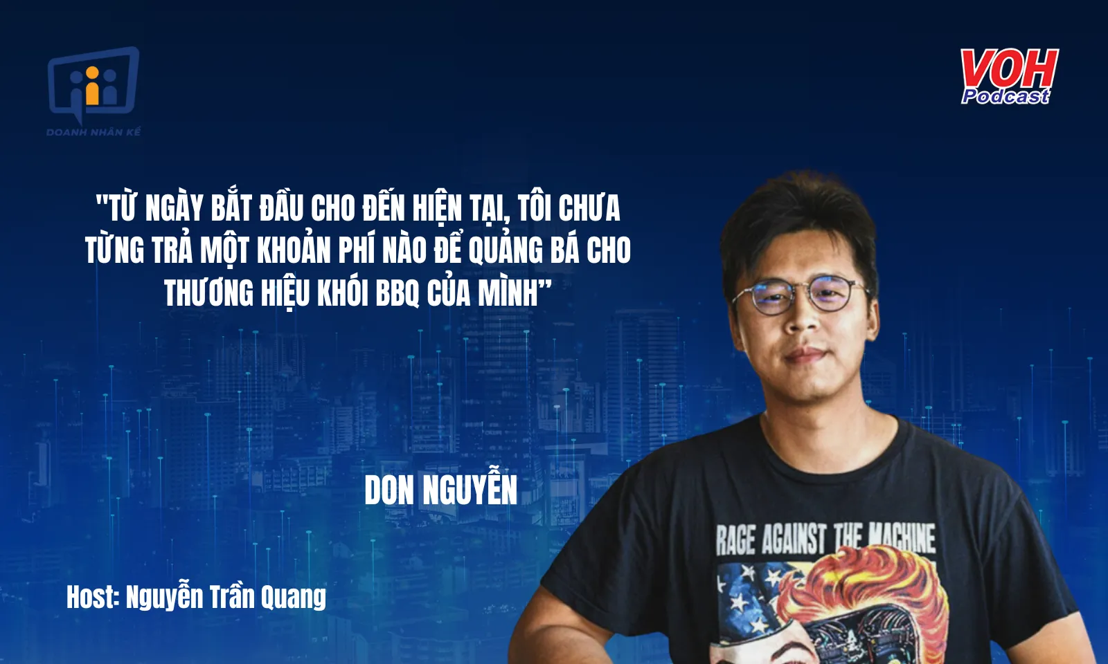 Founder Don Nguyễn: Hành trình sáng tạo và sự giao thoa ẩm thực tại Khói BBQ | DNK #127