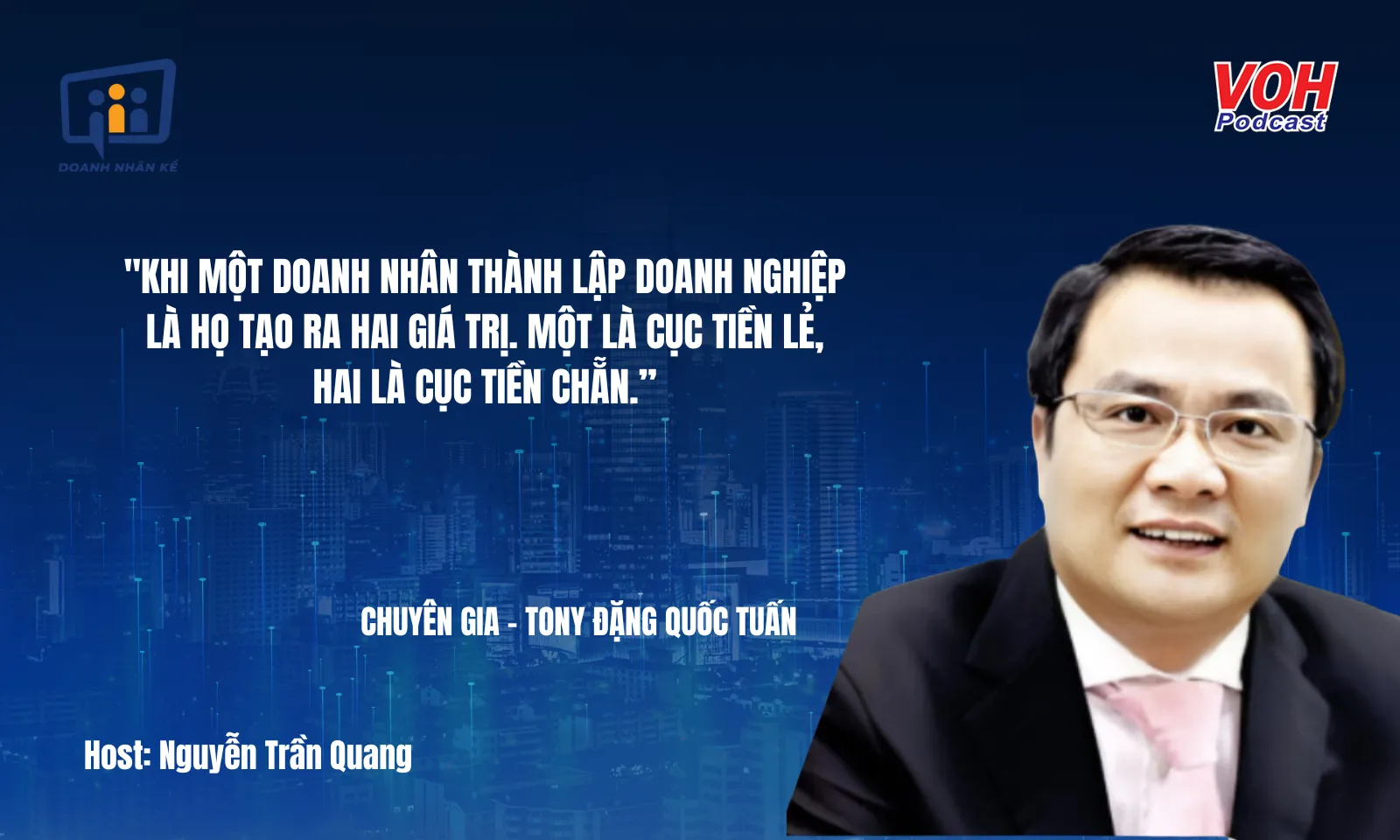 Tony Đặng Quốc Tuấn: Hành trình MundefinedA và bí mật đằng sau sự thành công | DNK #128