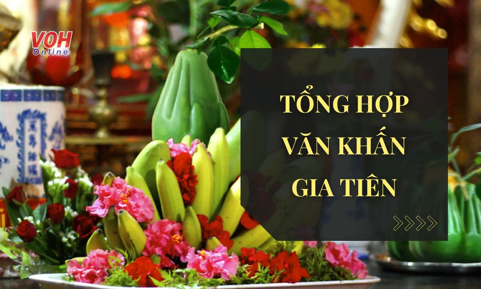 Văn khấn gia tiên ngày rằm, mùng 1 và các dịp quan trọng