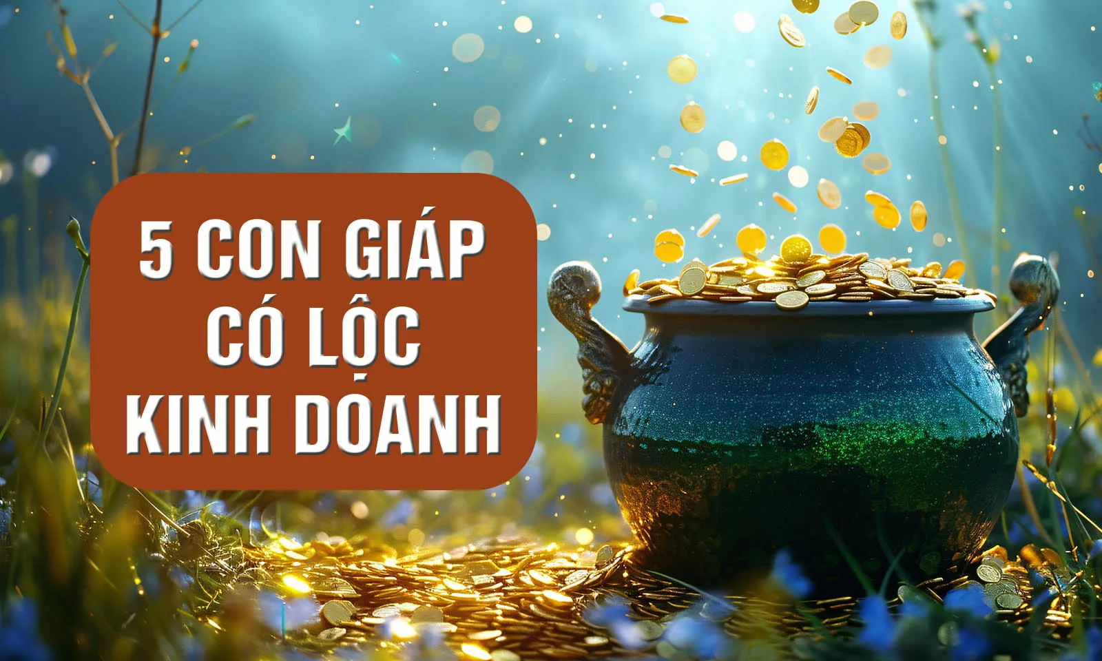 5 con giáp có lộc kinh doanh, sinh ra để làm nên nghiệp lớn