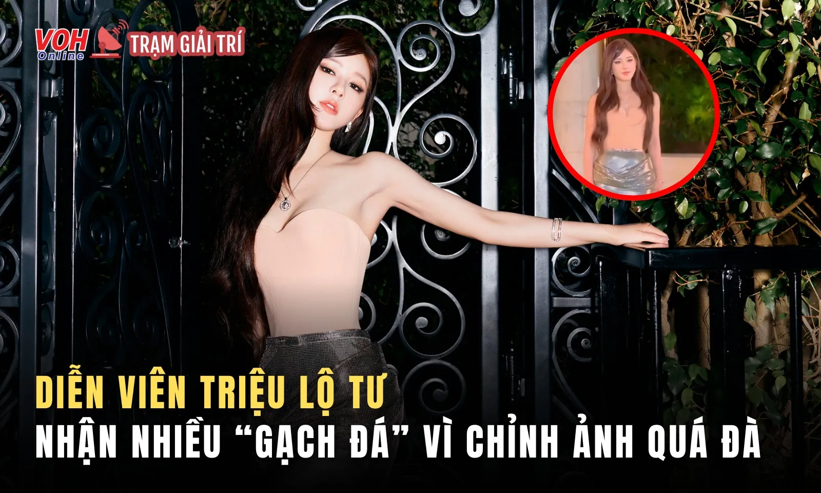 Triệu Lộ Tư nhận nhiều gạch đá vì chỉnh ảnh quá đà