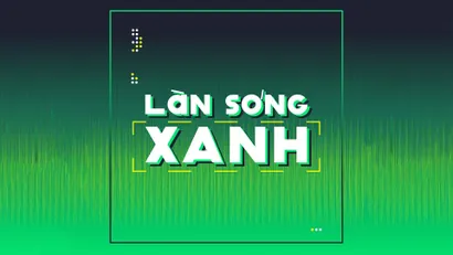 LÀN SÓNG XANH tuần 2 tháng 9