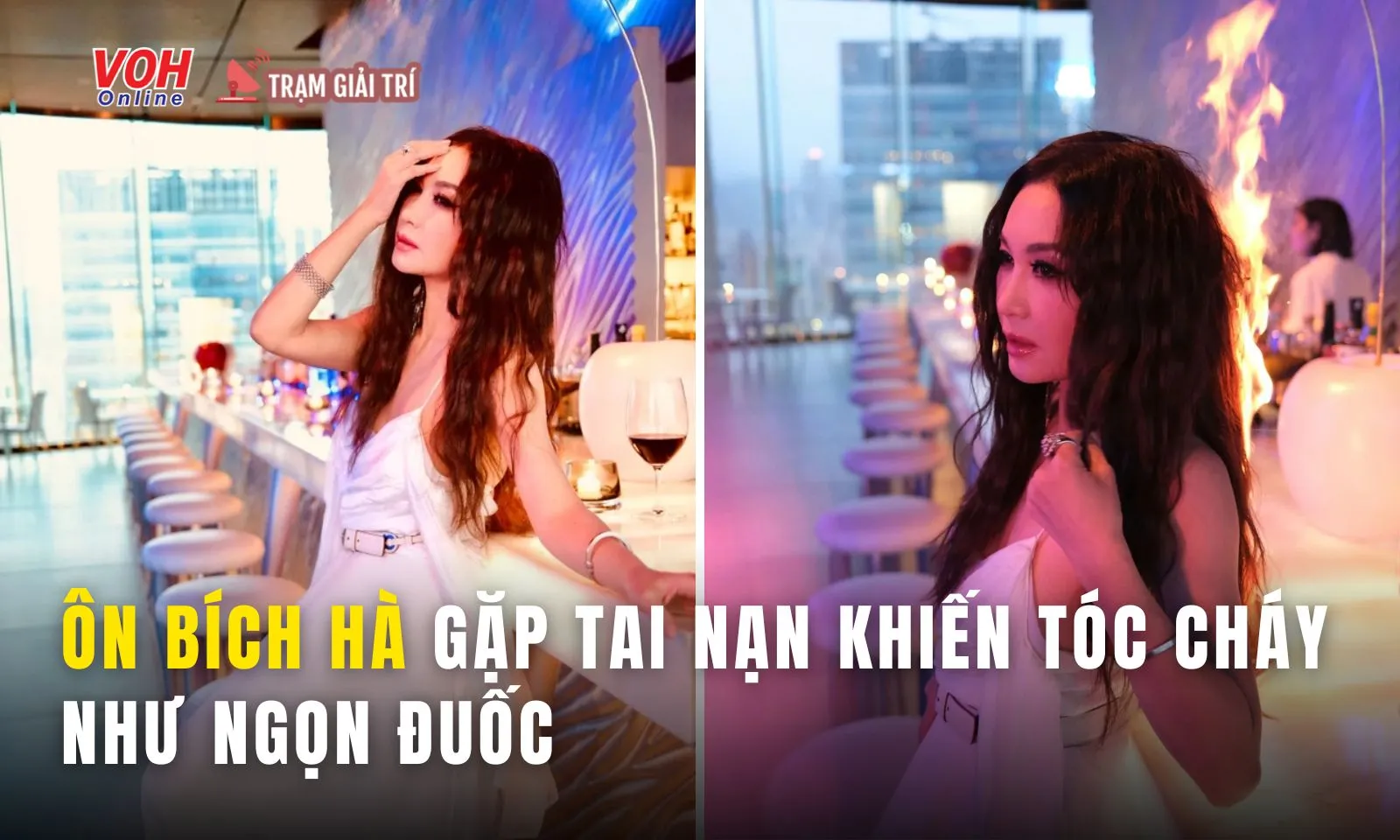 Ôn Bích Hà gặp tai nạn, tóc cháy như ngọn đuốc